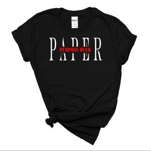 Unisex Purpose Over Paper T-shirt